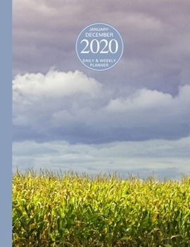 Paperback January - December 2020 Daily & Weekly Planner: 1 Year Personal Calendar; Corn Fields on a Cloudy Day Book