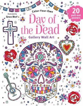 Paperback Day of the Dead: Coloring Book: Color-Your-Own Gallery Wall Art Book