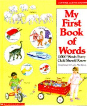 Hardcover My First Book of Words: 1,000 Words Every Child Should Know Book