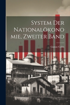 Paperback System der Nationalökonomie, Zweiter Band [German] Book