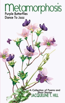 Paperback Metamorphosis: Purple Butterflies Dance To Jazz Book