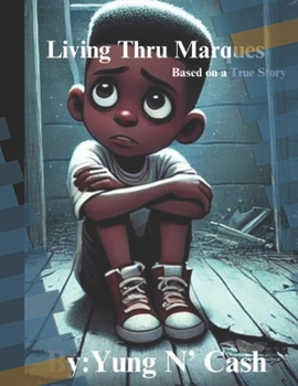 Paperback Living Thru Marques: Based on a true Story Book
