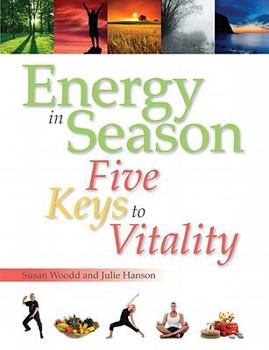 Paperback Energy in Season: Five Keys to Vitality Book