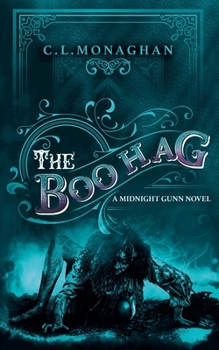 The Boo Hag (A Midnight Gunn Novel)