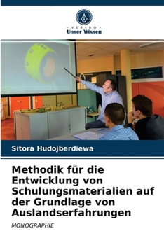 Paperback Methodik für die Entwicklung von Schulungsmaterialien auf der Grundlage von Auslandserfahrungen [German] Book