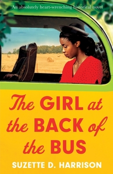 Paperback The Girl at the Back of the Bus: An absolutely heart-wrenching historical novel Book