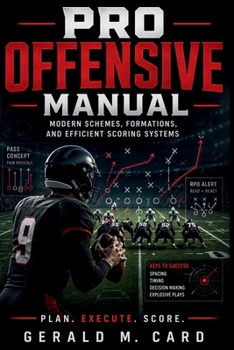 Paperback Pro Offensive Manual: Modern schemes, formations, and efficient scoring systems Book