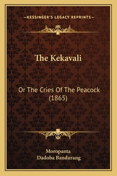 The Kekavali: Or The Cries Of The Peacock