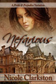 Paperback Nefarious: A Pride and Prejudice Variation Book