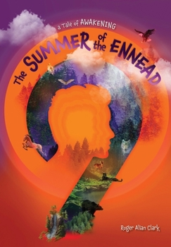 The Summer of the Ennead: A Tale of Awakening