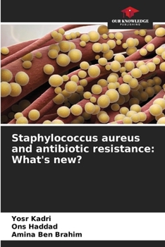 Paperback Staphylococcus aureus and antibiotic resistance: What's new? Book