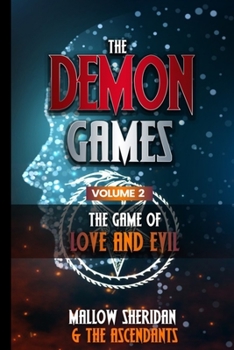 Paperback Demon Games, Volume 2: The Game of Love and Evil Book