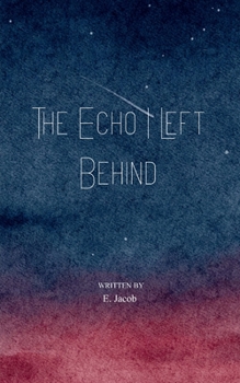 Paperback The Echo I Left Behind Letters from the Shape I Grew Into Book