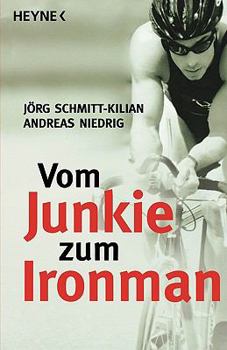 Paperback Vom Junkie Zum Ironman [German] Book