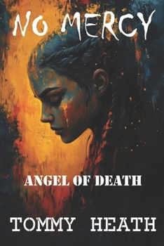 Paperback No Mercy: Angel of Death Book