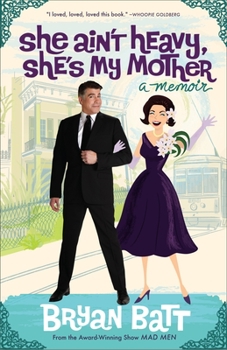 Paperback She Ain't Heavy, She's My Mother: A Memoir Book