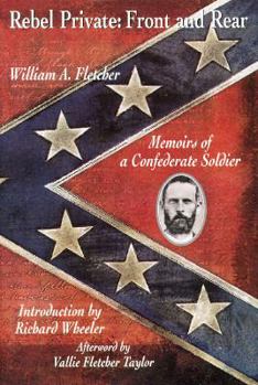 Hardcover Rebel Private: Front and Rear: 8memoirs of a Confederate Soldier Book