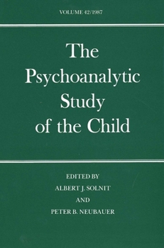 Hardcover The Psychoanalytic Study of the Child: Volume 42 Book