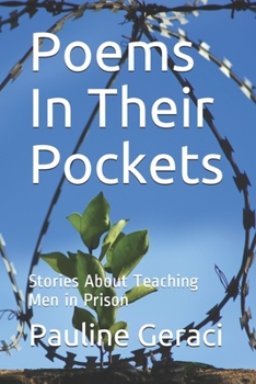 Paperback Poems In Their Pockets: Stories About Teaching Men in Prison Book