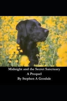 Paperback Midnight and the Secret Sanctuary: A Prequel Book