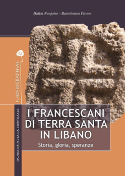 Paperback I Francescani Di Terra Santa in Libano: Storia, Gloria, Speranze [Italian] Book