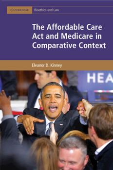Paperback The Affordable Care Act and Medicare in Comparative Context Book
