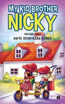 Paperback My Kid Brother Nicky: Gina Baby Series Book