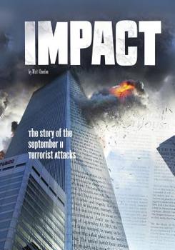 Hardcover Impact: The Story of the September 11 Terrorist Attacks Book