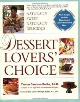 Paperback Dessert Lovers' Choice: Naturally sweet, naturally delicious Book