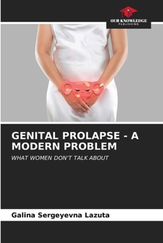 Paperback Genital Prolapse - A Modern Problem Book