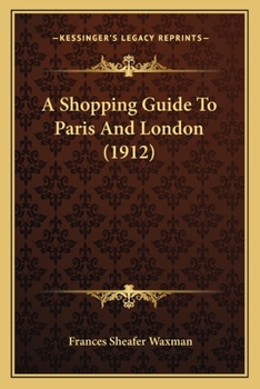 Paperback A Shopping Guide To Paris And London (1912) Book