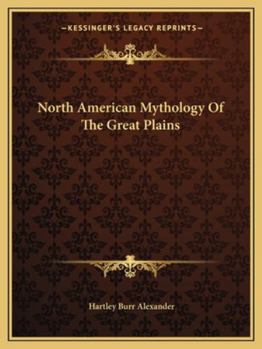 Paperback North American Mythology Of The Great Plains Book