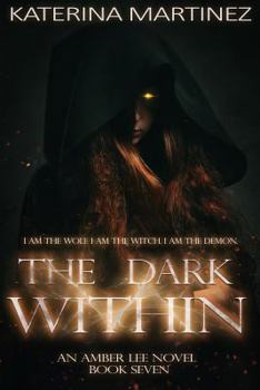 The Dark Within - Book #5 of the Amber Lee