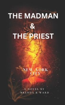 Paperback The Madman & the Priest: New York City Book