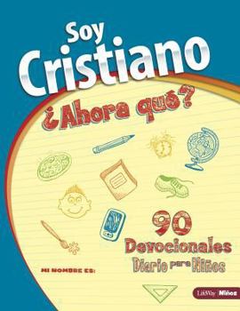 Mass Market Paperback Soy Cristiano Ahora Que? [Spanish] Book