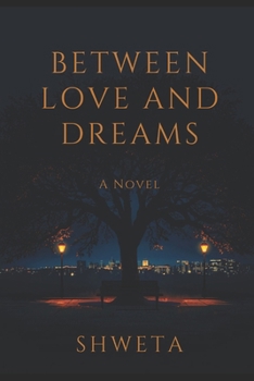 Paperback Between Love & Dreams Book