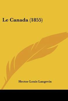 Paperback Le Canada (1855) [French] Book