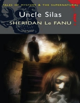 Uncle Silas (Annotated)