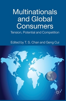 Paperback Multinationals and Global Consumers: Tension, Potential and Competition Book
