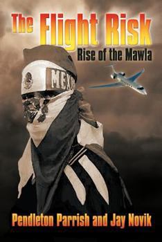 Paperback The Flight Risk: Rise of the Mawla Book