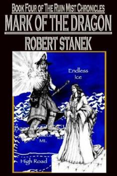 Mark of the Dragon - Book #4 of the Ruin Mist Chronicles