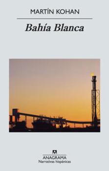 Paperback Bahia Blanca [Spanish] Book