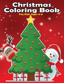 Paperback Christmas Coloring Book for kids Ages 4-8: Color by Number The Ultimate 50 Cute Designs Christmas Coloring Books for Children and Kids, Christmas Acti Book