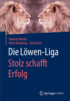 Paperback Die Löwen-Liga: Stolz Schafft Erfolg [German] Book