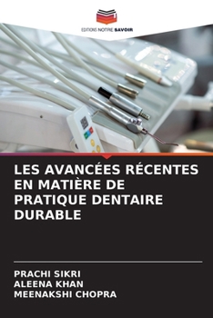Les Avancées Récentes En Matière de Pratique Dentaire Durable (French Edition)