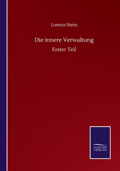 Paperback Die innere Verwaltung: Erster Teil [German] Book