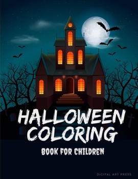Halloween Coloring Book For Children: Painting books for Children and kids in special time with spooky and horror ghost,mummy,vampire and little witch (Kids Color)