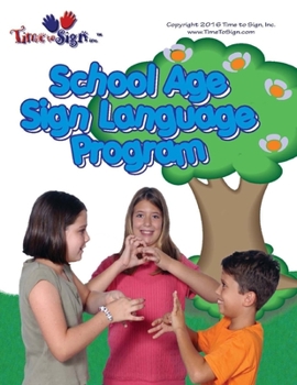 Paperback School Age Sign Language Program: School Age Sign Language Program Book