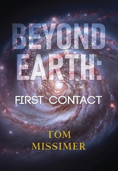 Hardcover Beyond Earth: First Contact (Hardback) Book