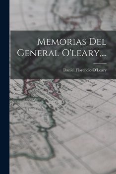 Paperback Memorias Del General O'leary, ... [Spanish] Book
